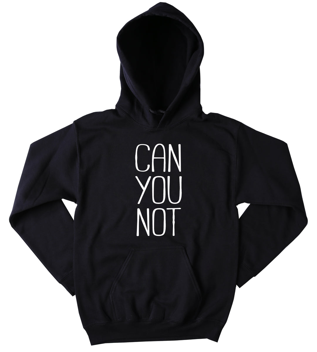 Funny Can You Not Sweatshirt Sarcastic Clothing Anti Social Sarcasm Tu ...