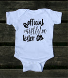 Official Mistletoe Tester Baby Bodysuit Cute Christmas Time Newborn Girl Boy Infant Clothing